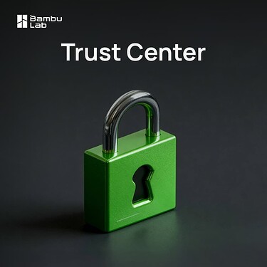Bambu Lab Trust Center