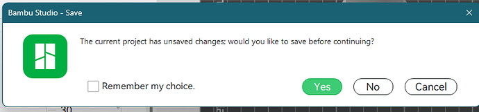 Feature Request - Prompt to Save a modified file - Bambu Lab Software ...